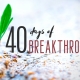 40 Days of Breakthrough