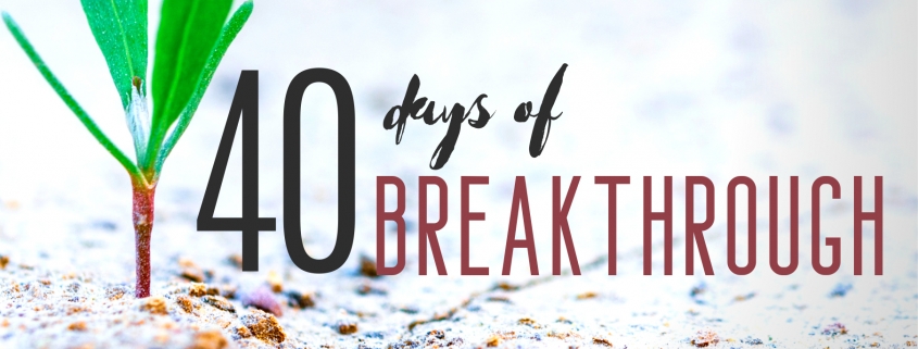 40 Days of Breakthrough